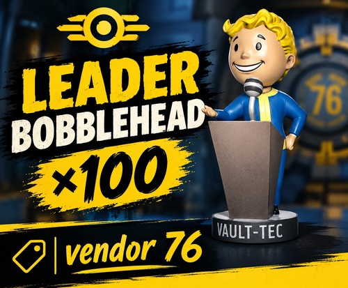 Fallout x100 leader - 76,